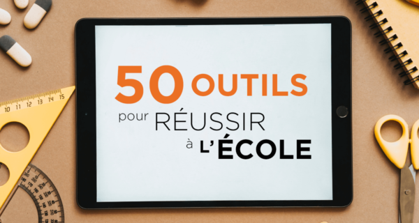 50 outils pour réussir à l’école