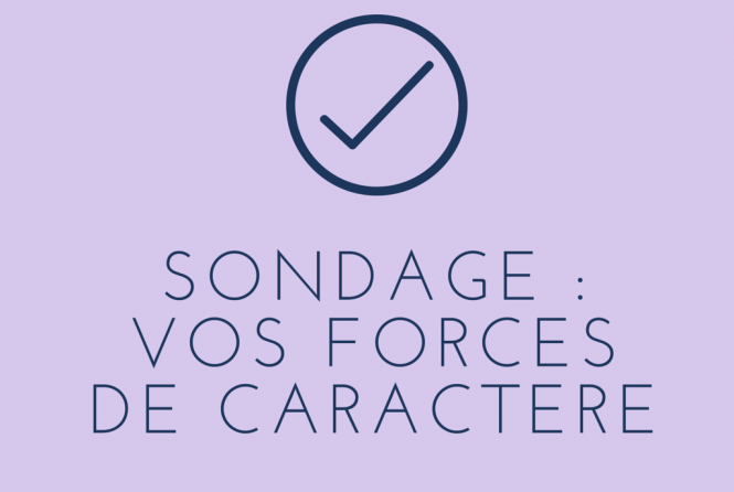 Sondage : tester vos forces de caractère