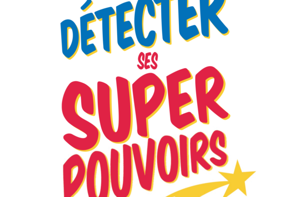 L'atelier Détecter ses super pouvoirs, de Florence Servan-Schreiber