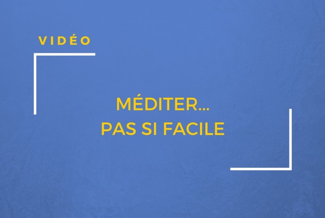 Une vidéo amusante et décalée sur la méditation
