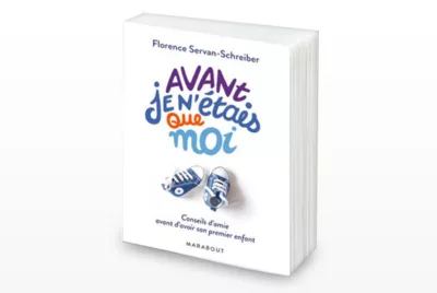 Avant, je n'étais que moi, un livre de Florence Servan-Schreiber