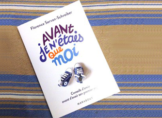 chronique blog de Poupette World pour Avant je n'étais que moi