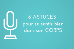 6 astuces pour se sentir bien dans son corps