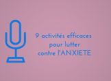 Diaporama 9 activités efficaces pour lutter contre l'anxiété