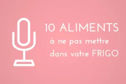 10 aliments à ne pas mettre au frigo