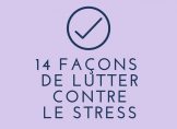 Infographie 14 façons de lutter contre le stress