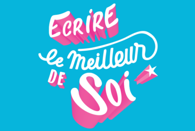 Atelier d'écriture Ecrire le meilleur de soi avec Florence Servan-Schreiber