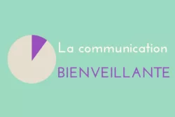 La communication bienveillante : un outil de Florence Servan-Schreiber