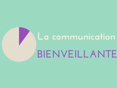 La communication bienveillante : un outil de Florence Servan-Schreiber