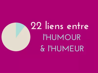 infographie : 22 liens entre l'humour et l'humeur