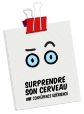 Surprendre son cerveau