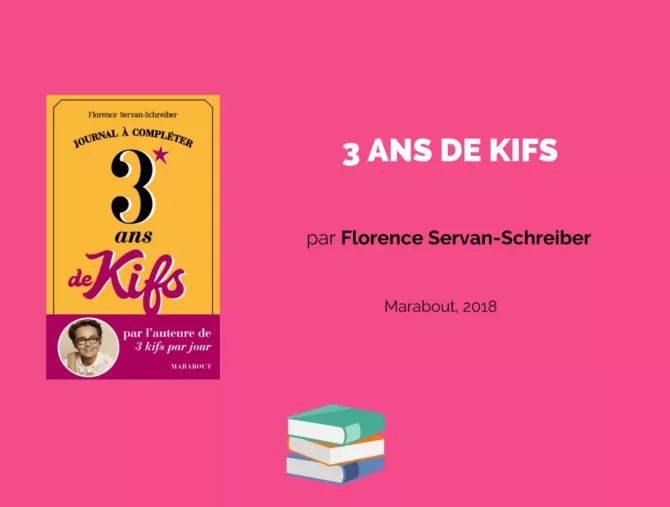 3 ans de kifs. Par Florence Servan-Schreiber