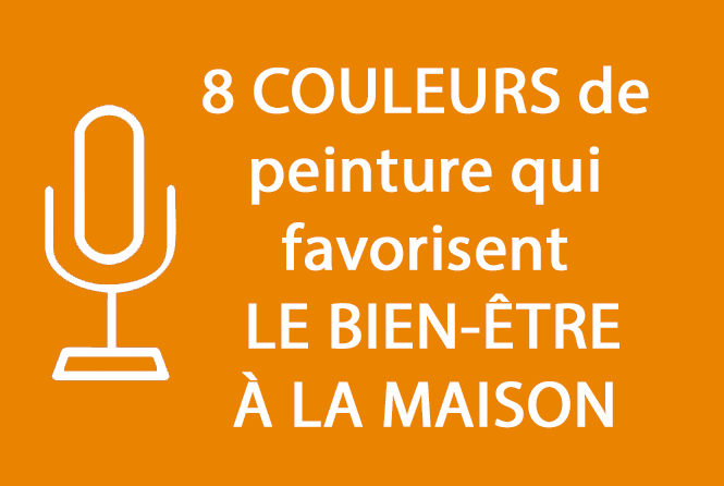 8 Couleurs De Peinture Qui Favorisent Le Bien Etre A La Maison Outils Florence Servan Schreiber