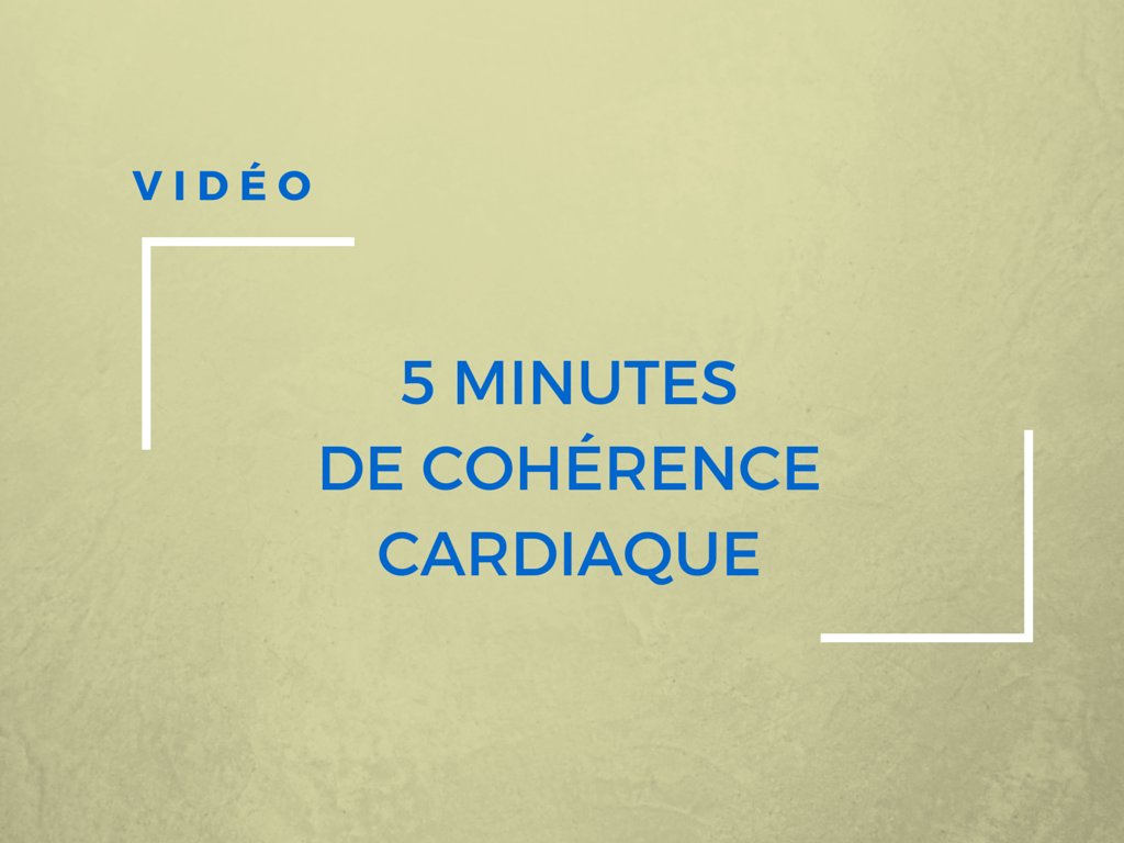 La cohérence cardiaque