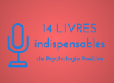 14 livres indispensables de psychologie positive