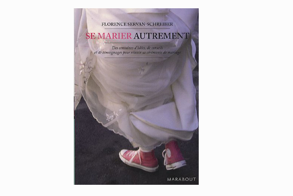 Se marier autrement, de Florence Servan-Schreiber